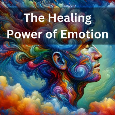 The Healing Power of Emotion